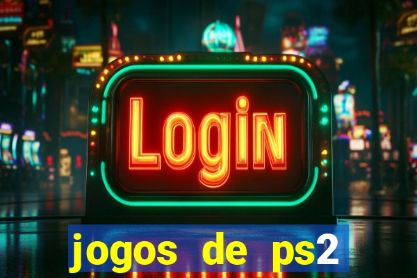 jogos de ps2 formato iso